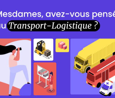 Mesdames, avez-vous pensé au transport et à la logistique ?
